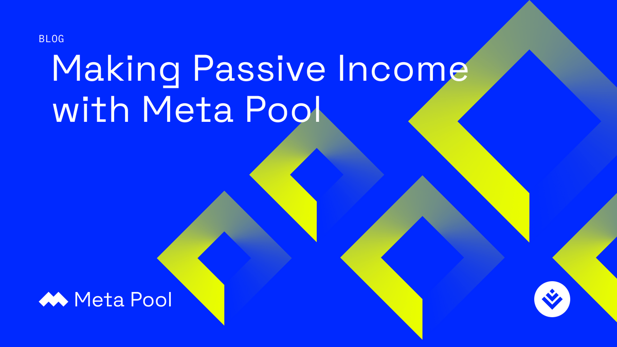 Making Passive Income with Meta Pool