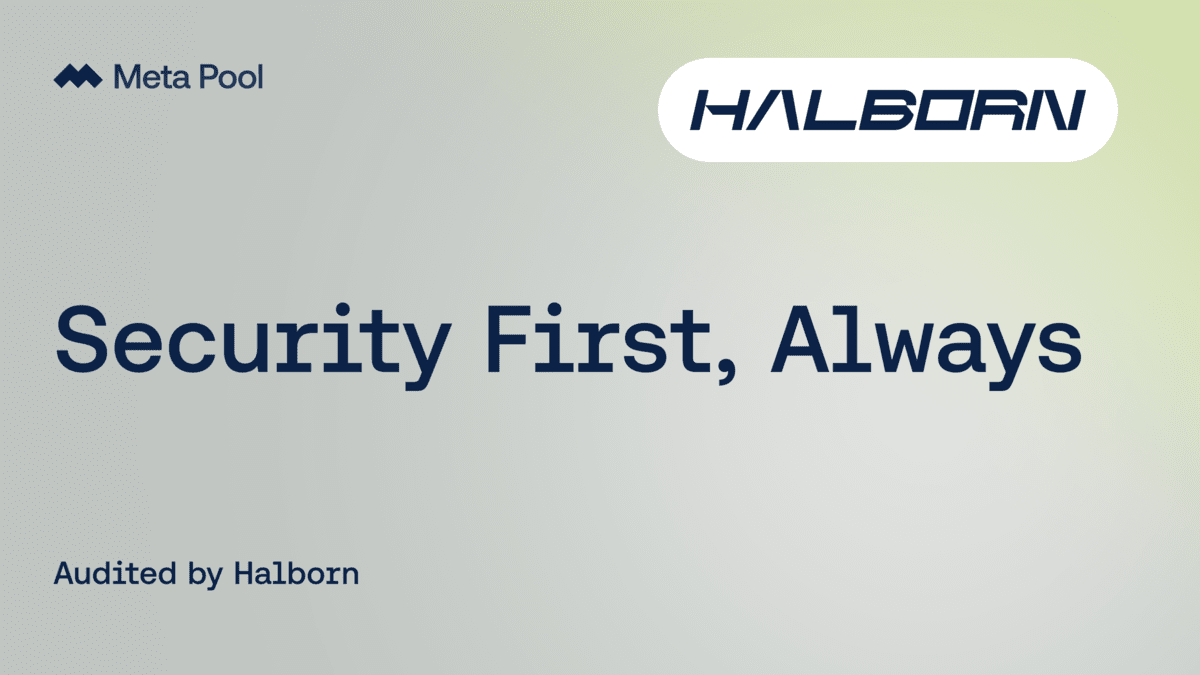Halborn’s Audit Ensures Robust Security for the Meta Pool Protocol