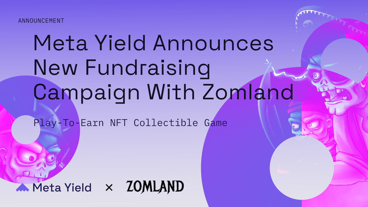 Zomland Fundraising Campaign with Meta Yield is LIVE
