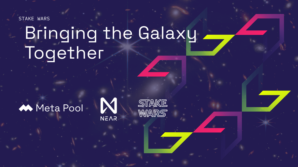 Stake Wars – Bringing the Galaxy Together 
