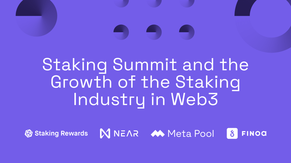 Staking Summit and the Growth of the Staking Industry in Web3