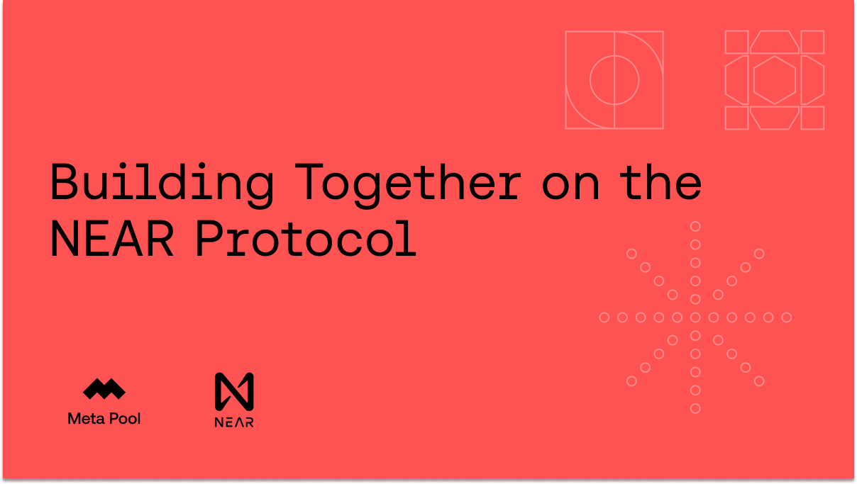 Building Together on the NEAR Protocol