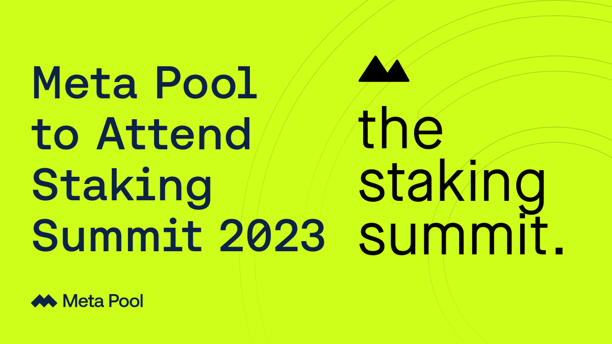 Meta Pool at Staking Summit 2023: Insights, Growth and Future