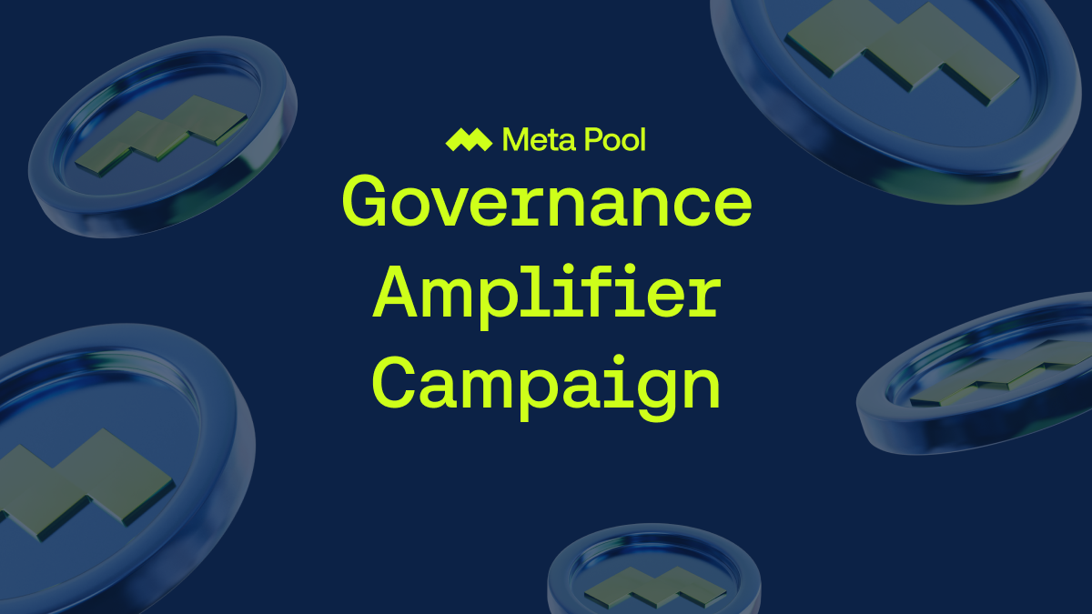 Governance Amplifier: Proposals Compete for 500,000 Votes in Meta Pool DAO