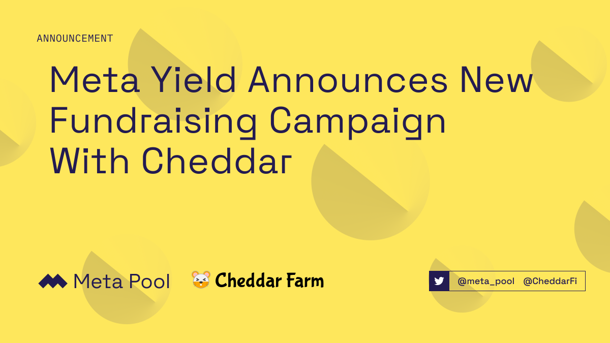 Meta Yield Announces New Fundraising Campaign With Cheddar
