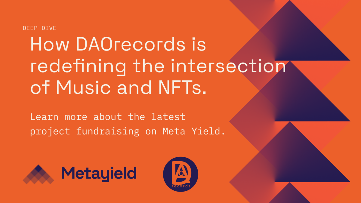 How DAOrecords is redefining audio NFTs on NEAR protocol and fundraised on Meta Yield
