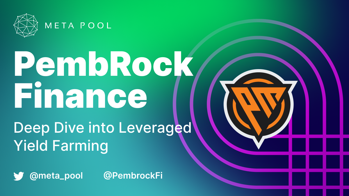 Leveraged Yield Farming on NEAR with PembRock Finance