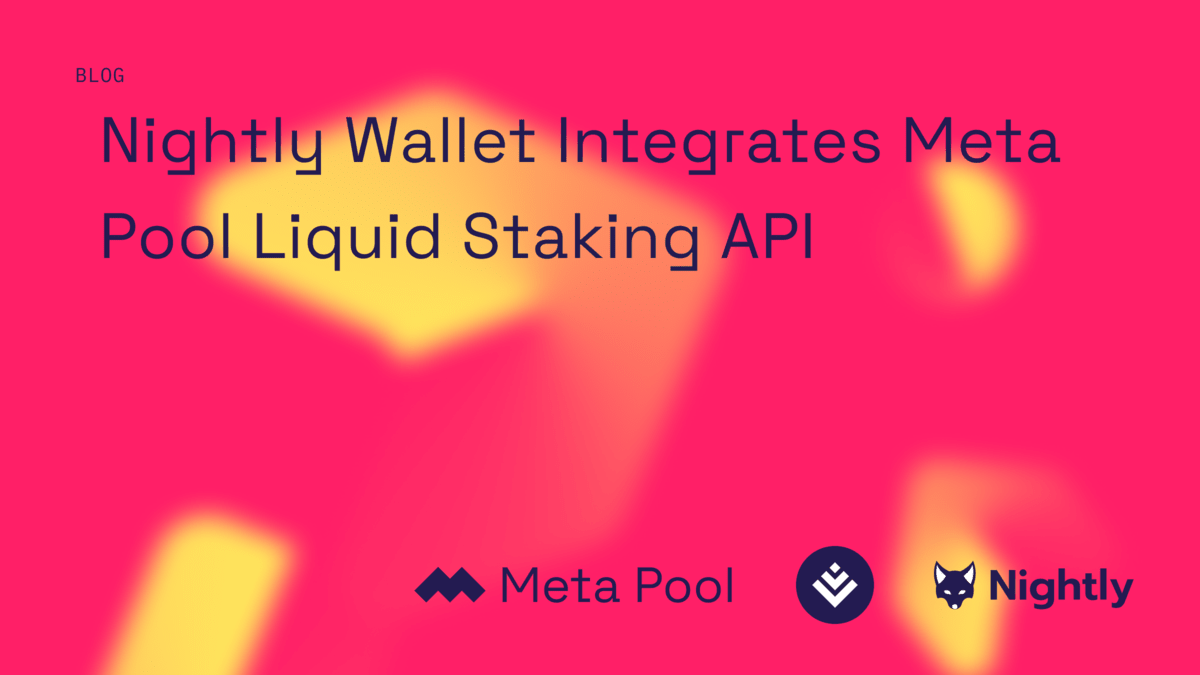 Nightly Wallet Integrates Meta Pool Liquid Staking API